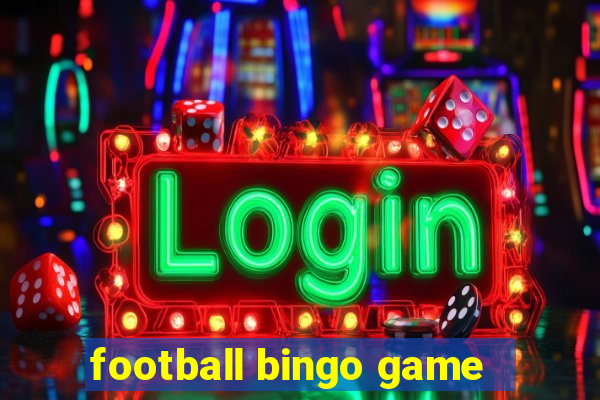 football bingo game - play now